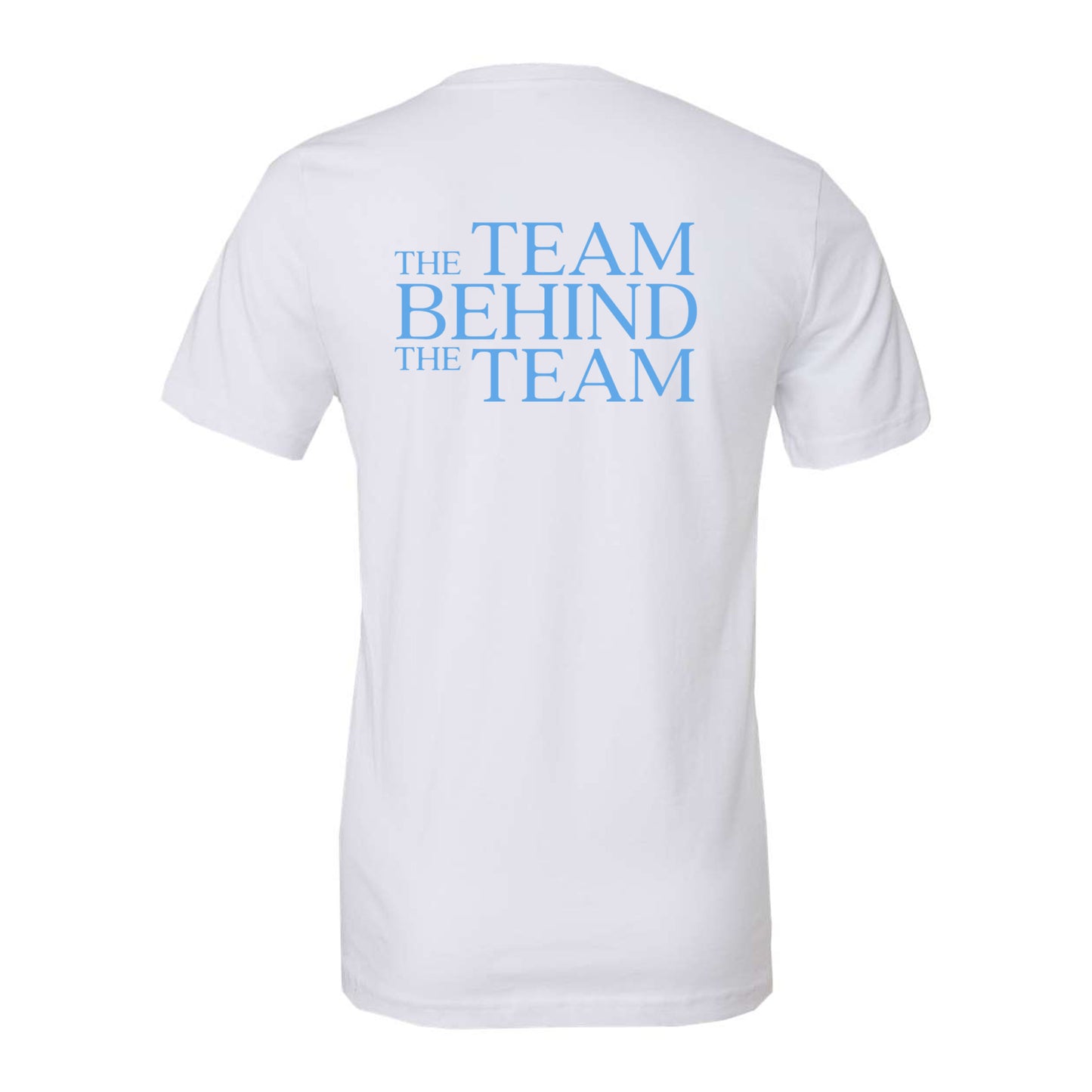 Team Behind Team, T-Shirt